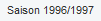 Saison 1996/1997
