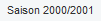 Saison 2000/2001